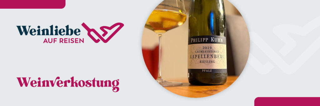 Riesling Laumersheimer Kapellenberg 2019, Weingut Philipp Kuhn, Vdp, Weinanbaugebiet Pfalz, Weinverkostung, Weinempfehlung, Weinwissen, Weinliebe auf Reisen