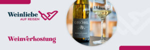 Sauvignon Blanc Weingut Gröhl aus Rheinhessen, Weinverkostung, Weinempfehlung, Weinwissen, Weinliebe auf Reisen